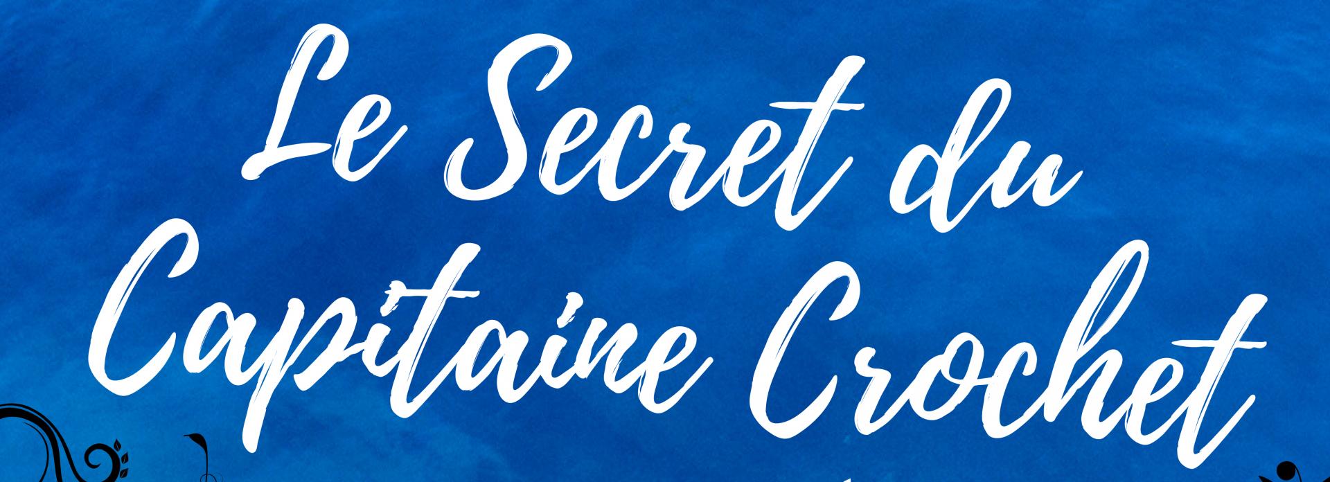 Le secret du capitaine crochet